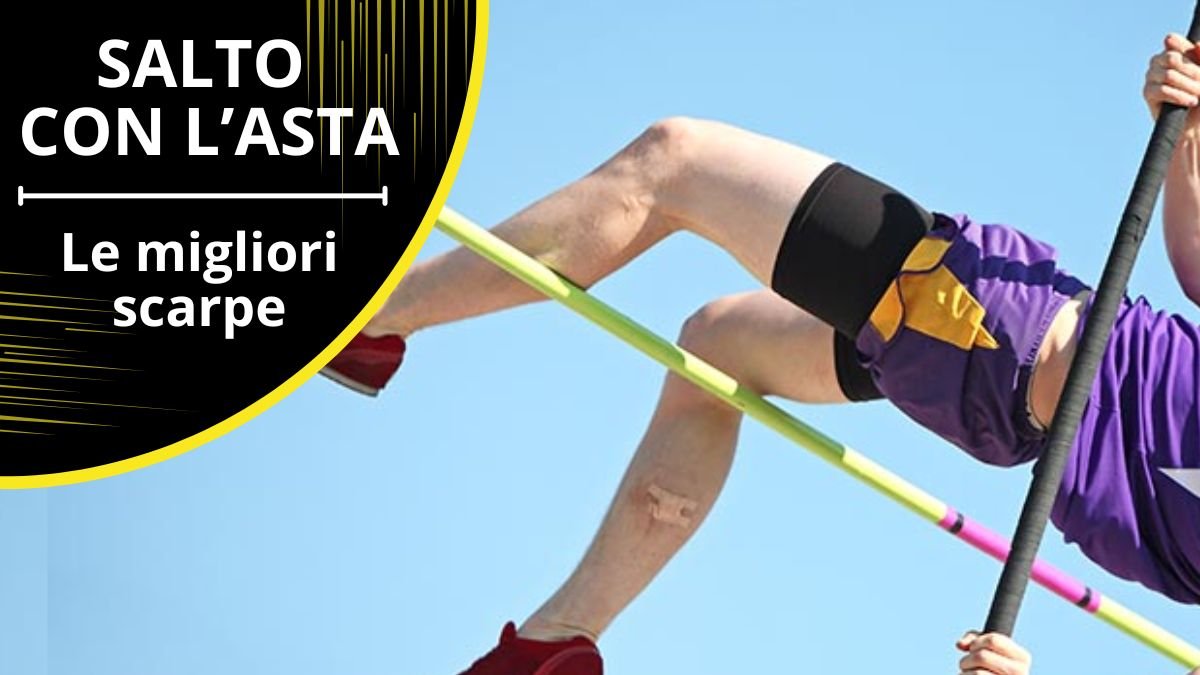 Le migliori scarpe per il salto con l’asta