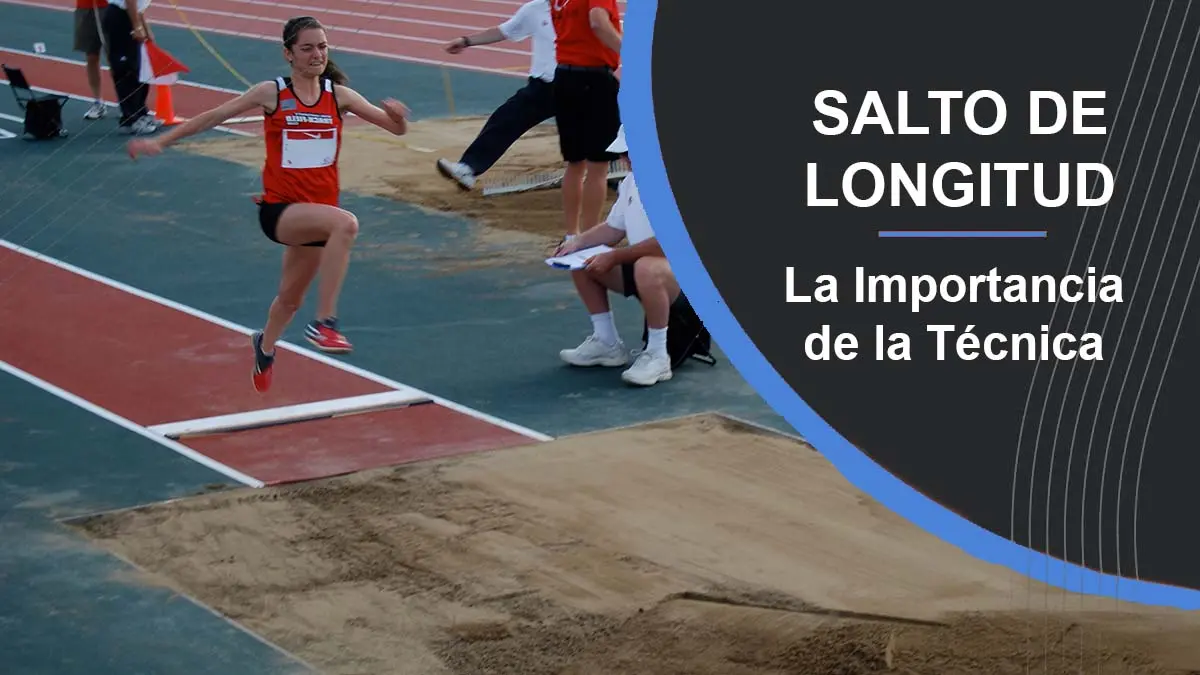 Salto de Longitud la importancia de la tecnica|Salto de Longitud secuencia